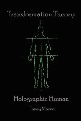 Janey Marvin - Holographic Human Transformation Theory, Häftad. Tillgänglighet: Lägg i varukorg