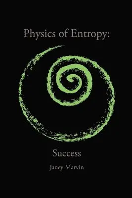 Janey Marvin - Physics of Entropy, Häftad. Tillgänglighet: Lägg i varukorg