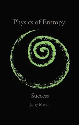 Janey Marvin - Physics of Entropy, Inbunden. Tillgänglighet: Lägg i varukorg