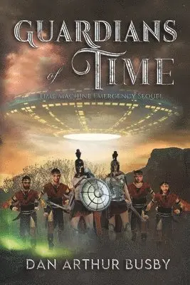 Dan Arthur Busby - Guardians Of Time, Häftad. Tillgänglighet: Lägg i varukorg