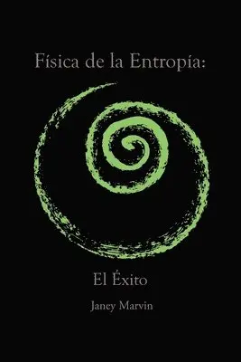 Janey Marvin - Física de la Entropía, Häftad. Tillgänglighet: Lägg i varukorg