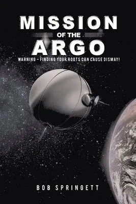 Bob Springett - Mission of the Argo, Häftad. Tillgänglighet: Lägg i varukorg