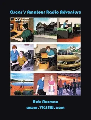 Rob Norman - Oscar's Amateur Radio Adventure, Inbunden. Tillgänglighet: Lägg i varukorg