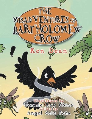 Ken Dean - Misadventures Of Bartholomew Crow, Häftad