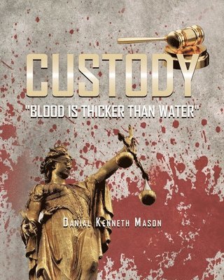 Danial Kenneth Mason - Custody, Häftad