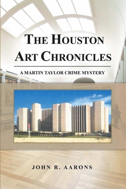 John Aarons - Houston Art Chronicles, E-bok