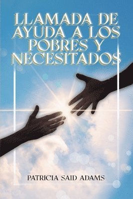 Patricia Said Adams - Llamada de Ayuda A Los Pobres Y Necesitados, Häftad
