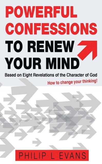 Philip Evans - Powerful Confessions to Renew Your Mind:, E-bok