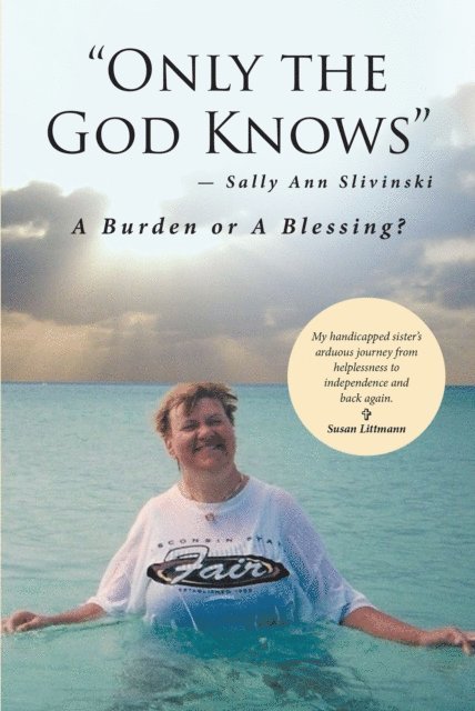 Susan Littmann - &quote;Only the God Knows&quote; -Sally Ann Slivinski, E-bok. Tillgänglighet: Lägg i varukorg
