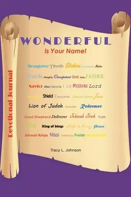 Tracy L Johnson - Wonderful Is Your Name!, Häftad. Tillgänglighet: Lägg i varukorg