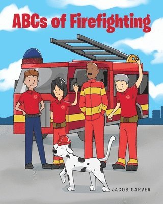 Jacob Carver - ABCs of Firefighting, Häftad. Tillgänglighet: Lägg i varukorg