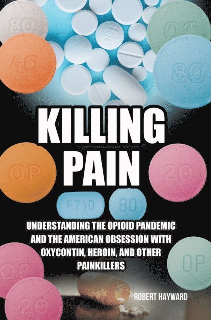 Robert Hayward - Killing Pain, E-bok