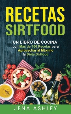 Jena Ashley - Recetas Sirtfood, Inbunden. Tillgänglighet: Lägg i varukorg