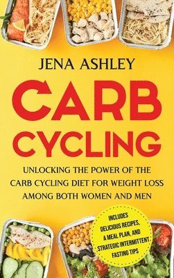 Jena Ashley - Carb Cycling, Inbunden. Tillgänglighet: Lägg i varukorg