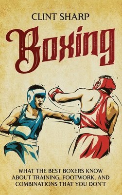 Clint Sharp - Boxing, Inbunden. Tillgänglighet: Lägg i varukorg