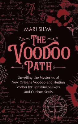 Mari Silva - Voodoo Path, Inbunden