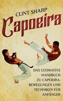 Clint Sharp - Capoeira, Inbunden. Tillgänglighet: Lägg i varukorg