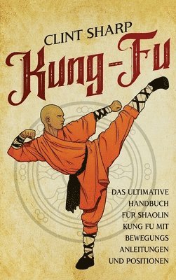 Clint Sharp - Kung Fu, Inbunden. Tillgänglighet: Lägg i varukorg