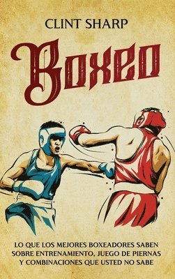 Clint Sharp - Boxeo, Inbunden. Tillgänglighet: Lägg i varukorg
