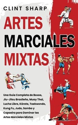 Clint Sharp - Artes Marciales Mixtas, Inbunden. Tillgänglighet: Lägg i varukorg