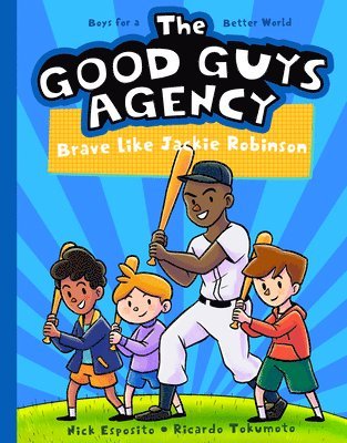 Nick Esposito - The Good Guys Agency: Brave Like Jackie Robinson: Boys for a Better World, Häftad