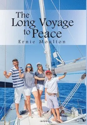 Ernie Moulton - Long Voyage to Peace, Inbunden. Tillgänglighet: Lägg i varukorg