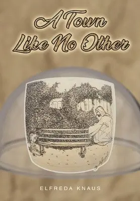Elfreda Knaus - Town Like No Other, Inbunden. Tillgänglighet: Tillfälligt slut