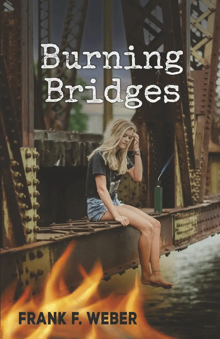 Frank F. Weber - Burning Bridges, Häftad. Tillgänglighet: Lägg i varukorg