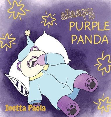 Inetta P Bennett - Sleepy Purple Panda, Inbunden