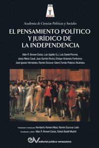El Pensamiento Politico Y Juridico de la Independencia