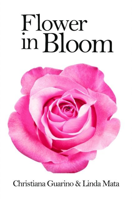 Linda Mata, Christiana Guarino - Flowers in Bloom, E-bok. Tillgänglighet: Lägg i varukorg