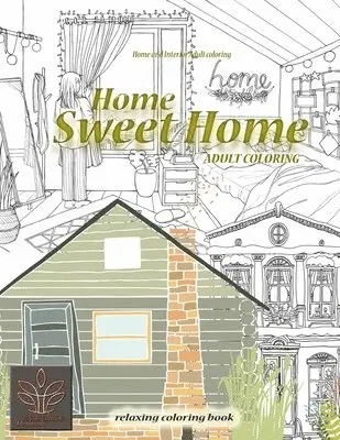 Enjoyable Harmony - Relaxing coloring book Home Sweet Home. Home and Interior Adult coloring, Häftad. Tillgänglighet: Lägg i varukorg