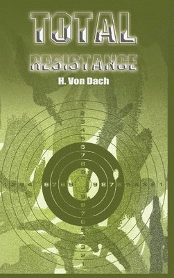 H Von Dach - Total Resistance, Inbunden