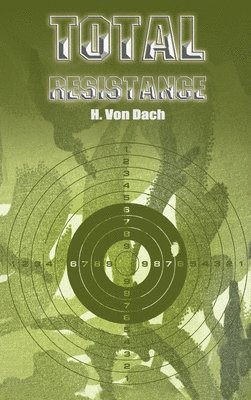 H Von Dach - Total Resistance, Inbunden