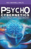 Psycho-Cybernetics and Self-Fulfillment