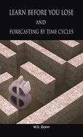 Learn before you lose AND forecasting by time cycles
