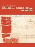 Progressive Steps to Bongo and Conga Drum Technique
