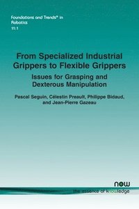 From Specialized Industrial Grippers to Flexible Grippers