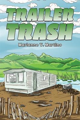Marianne V. Martino - Trailer Trash, Häftad. Tillgänglighet: Lägg i varukorg