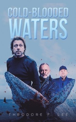 Theodore F Lee - Cold-Blooded Waters, Häftad. Tillgänglighet: Lägg i varukorg