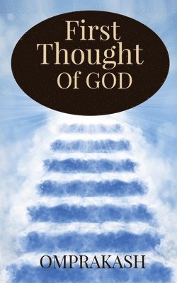 Omprakash - First Thought Of God, Häftad
