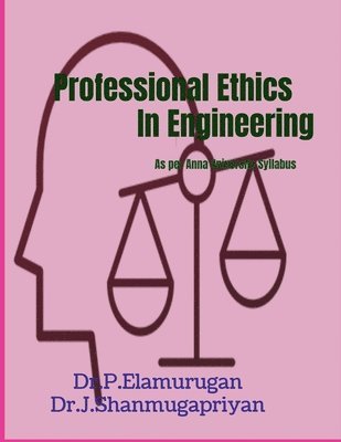 P Elamurugan - Professional Ethics in Engineering, Häftad