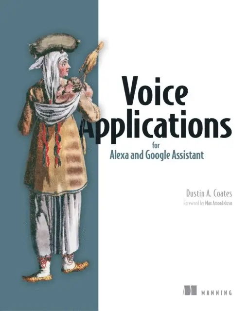 Dustin Coates - Voice Applications for Alexa and Google Assistant, E-bok. Tillgänglighet: Lägg i varukorg