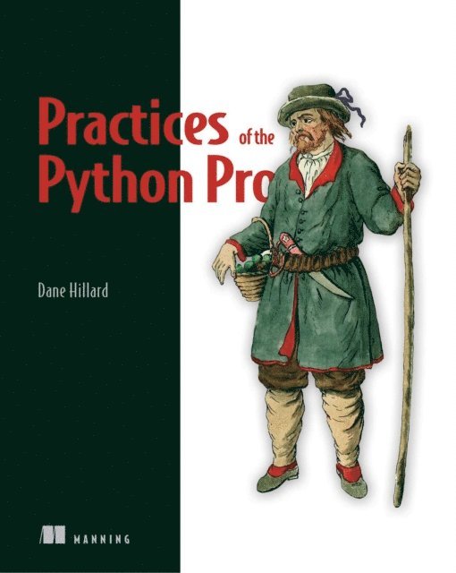Dane Hillard - Practices of the Python Pro, E-bok. Tillgänglighet: Lägg i varukorg