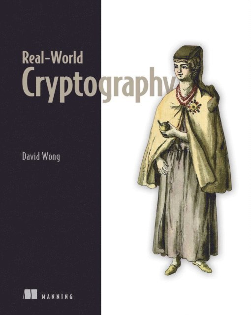 David Wong - Real-World Cryptography, E-bok