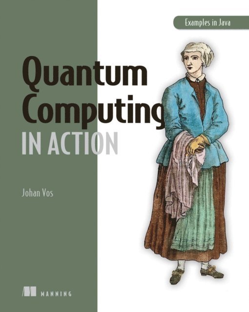 Johan Vos - Quantum Computing in Action, E-bok