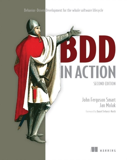 Jan Molak, John Ferguson Smart - BDD in Action, Second Edition, E-bok