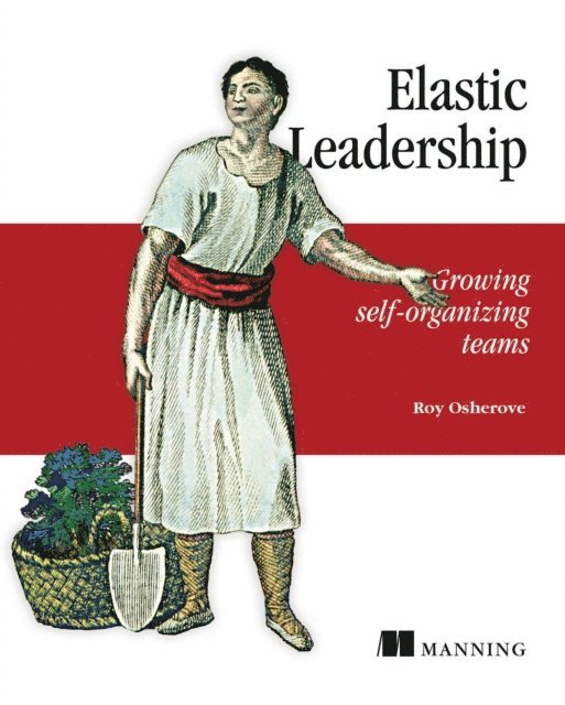 Roy Osherove - Elastic Leadership, E-bok