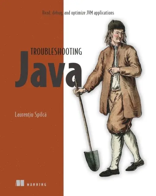Laurentiu Spilca - Troubleshooting Java, E-bok. Tillgänglighet: Lägg i varukorg