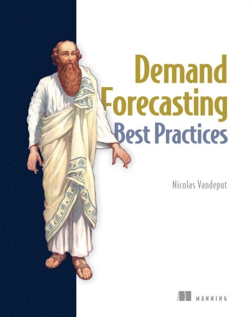 Nicolas Vandeput - Demand Forecasting Best Practices, E-bok